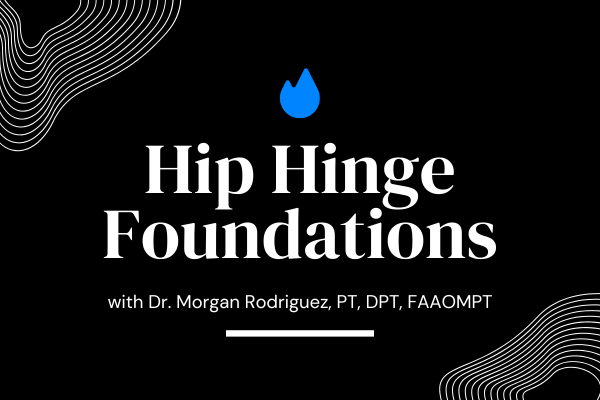 Hip Hinge Foundations Digital Course